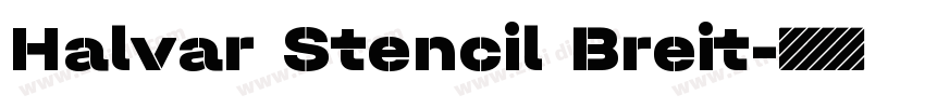 Halvar Stencil Breit字体转换